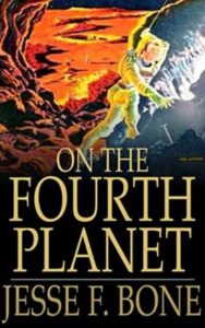 Read more about the article On the Fourth Planet By  J. F. Bone