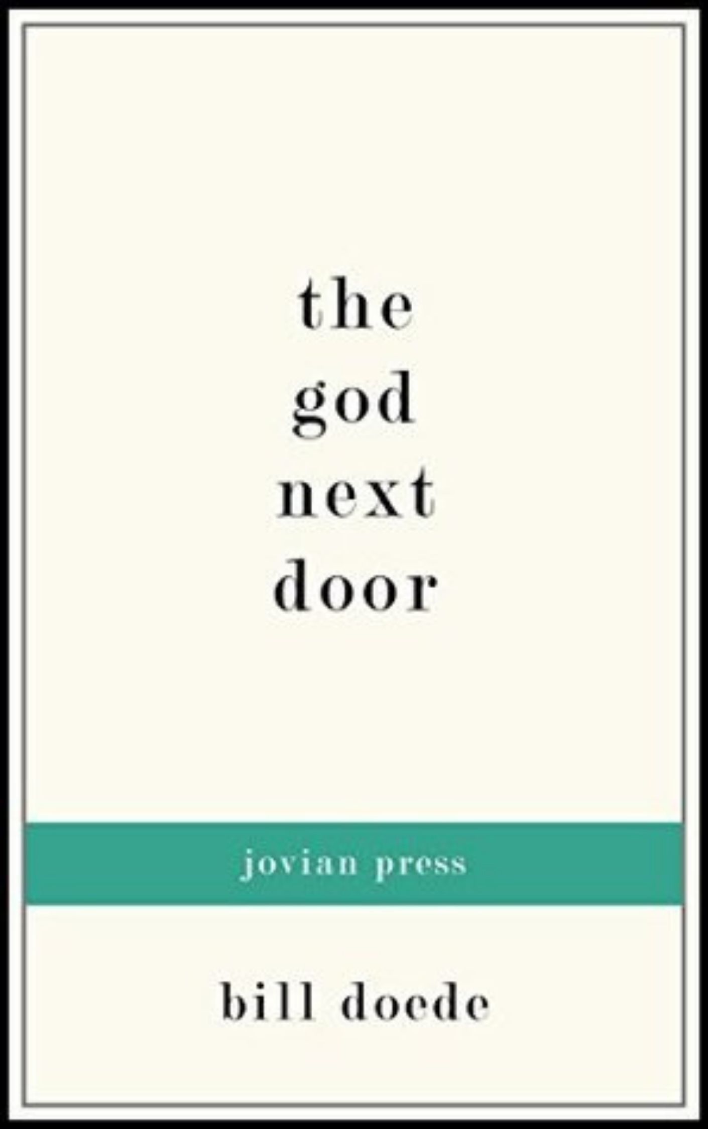 You are currently viewing The God Next Door By  Bill Doede