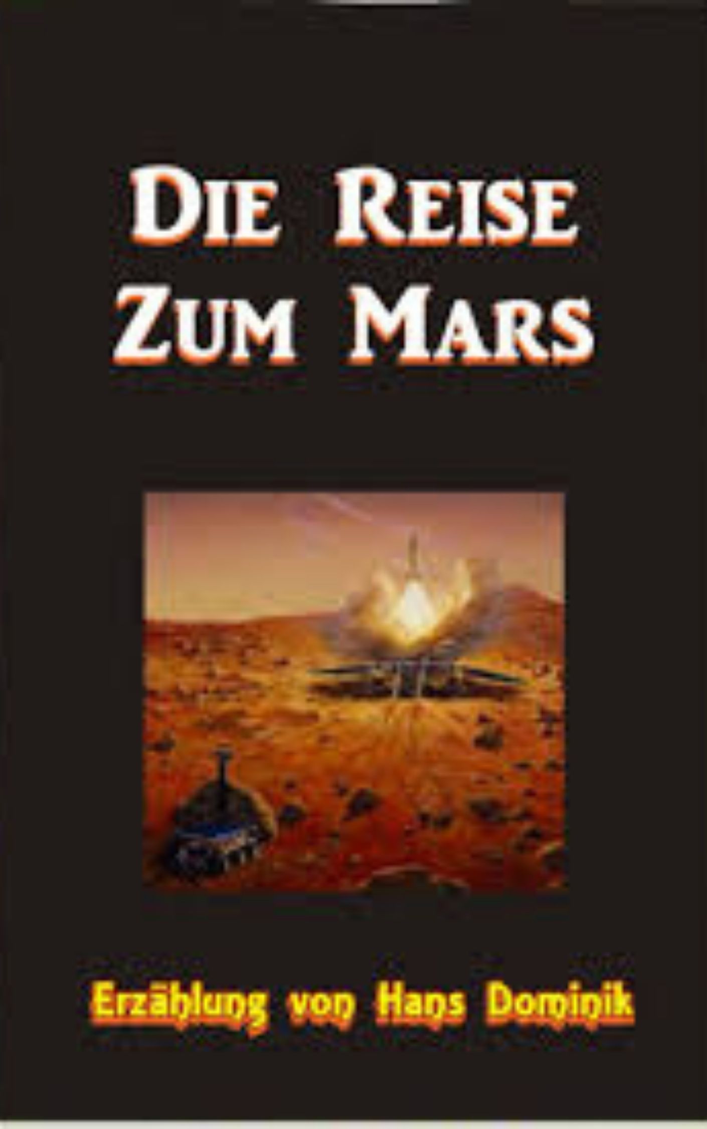 You are currently viewing Die Reise zum Mars By  Hans Dominik