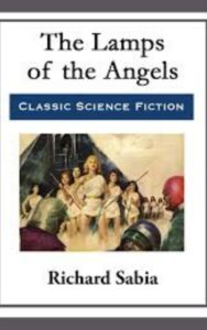 Read more about the article The Lamps of the Angels By  Richard Sabia