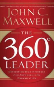 Read more about the article The 360 Degree Leader by John C. Maxwell