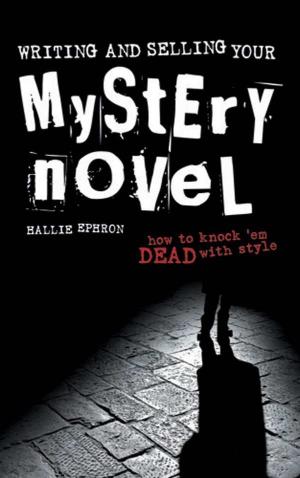 Writing and Selling Your Mystery Novel