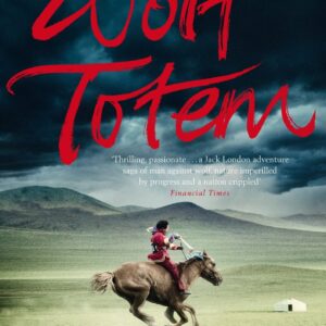 Wolf Totem A Novel