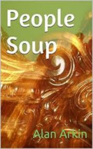 Read more about the article People Soup By  Alan Arkin