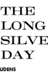 Read more about the article The Long Silvery Day By  Magnus Ludens