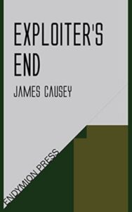 Read more about the article Exploiters End By  James Causey