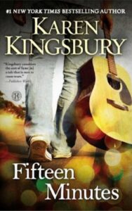 Read more about the article Fifteen Minutes A Novel By Karen Kingsbury’s