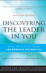 Read more about the article Discovering the Leader in You by Sara N. King & David Altman & Robert J. Lee