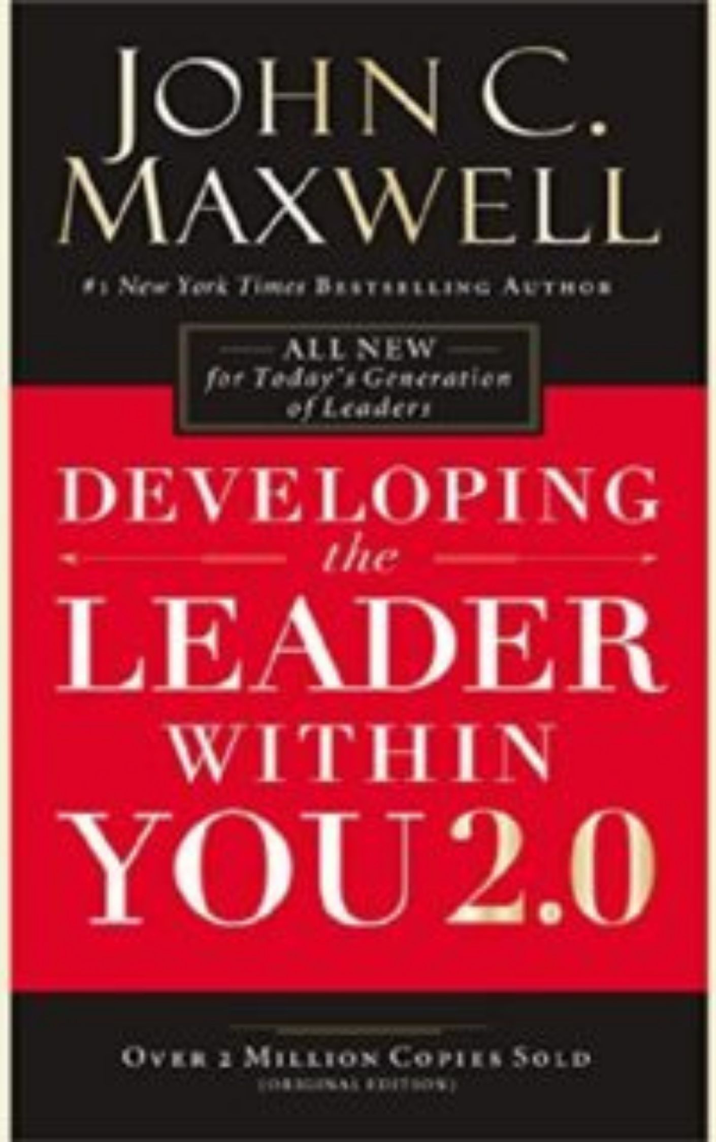 Developing the Leader Within You 2.0 by John C. Maxwell