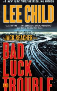 Read more about the article Bad Luck and Trouble By Lee Child