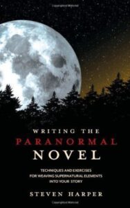 Read more about the article Writing The Paranormal Novel By  STEVEN HARPER