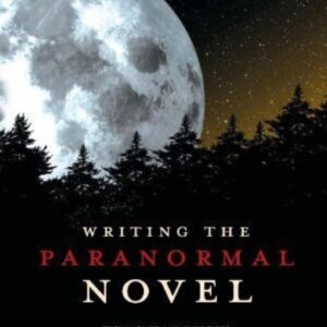 Writing The Paranormal Novel