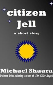 Read more about the article Citizen Jell By  Michael Shaara