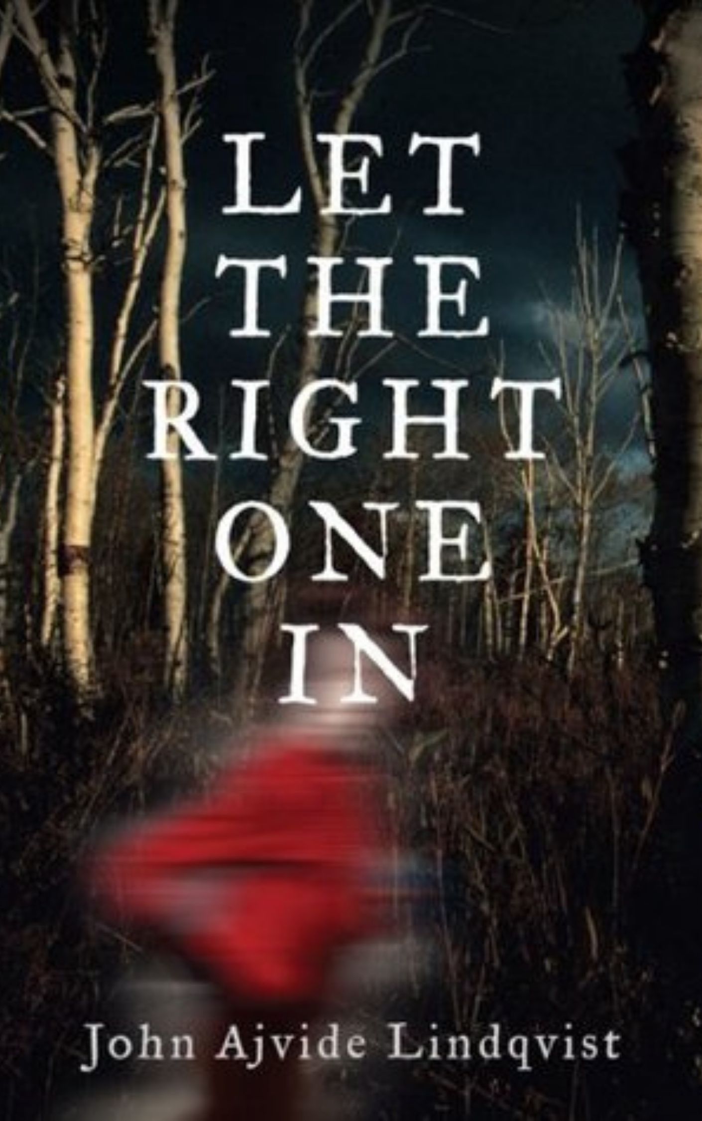 Let the Right One In A Novel