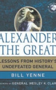 Read more about the article Alexander the Great by Bill Yenne