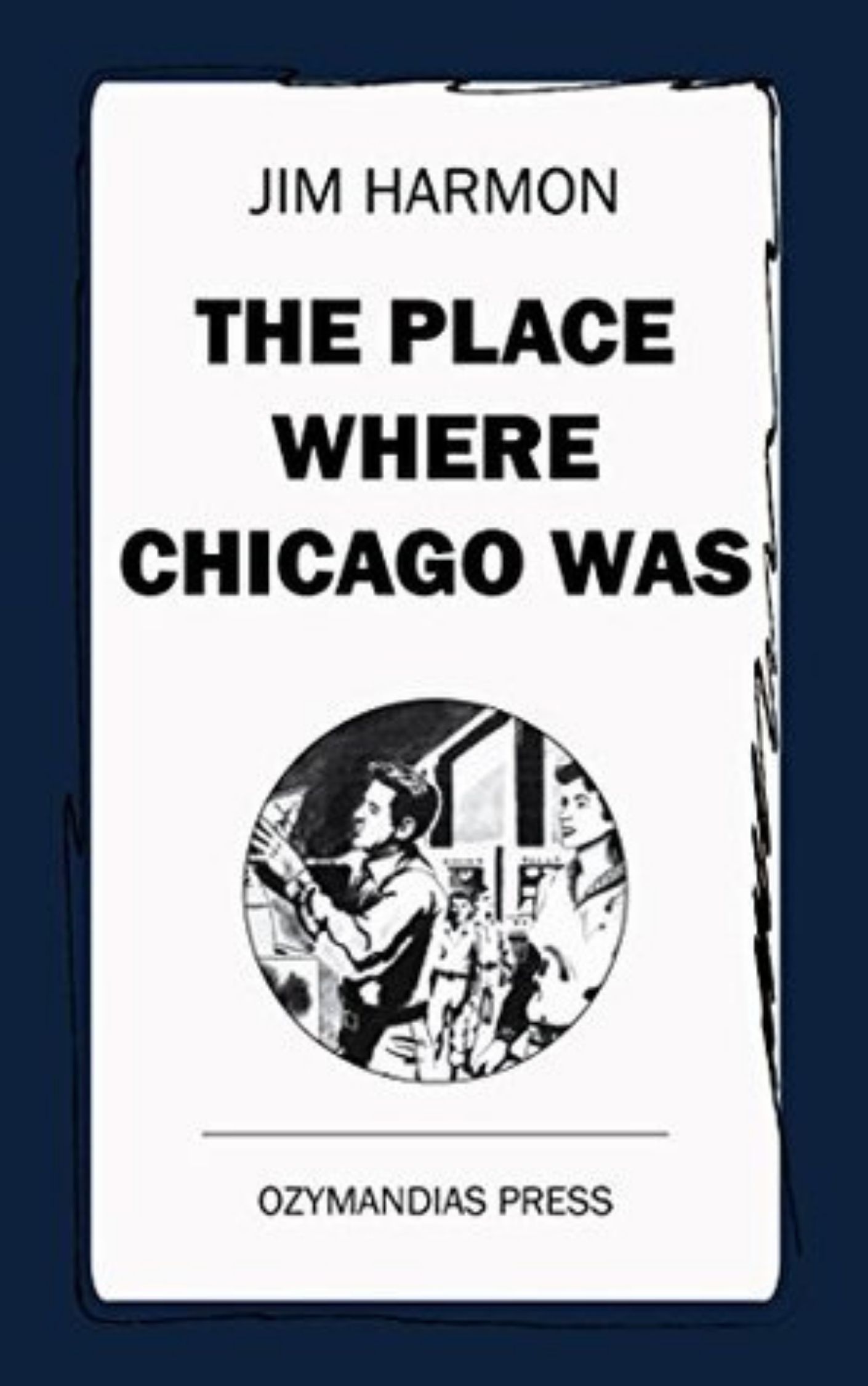 You are currently viewing The Place Where Chicago Was By  James Judson Harmon