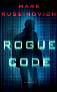 Read more about the article Rogue Code A Novel By Mark Russinovich