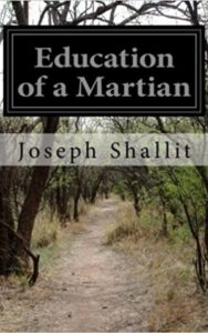 Read more about the article Education of a Martian By  Joseph Shallit