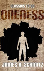 Read more about the article Oneness By  James H. Schmitz