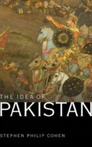 Read more about the article The Idea of Pakistan By Stephen Philip Cohen