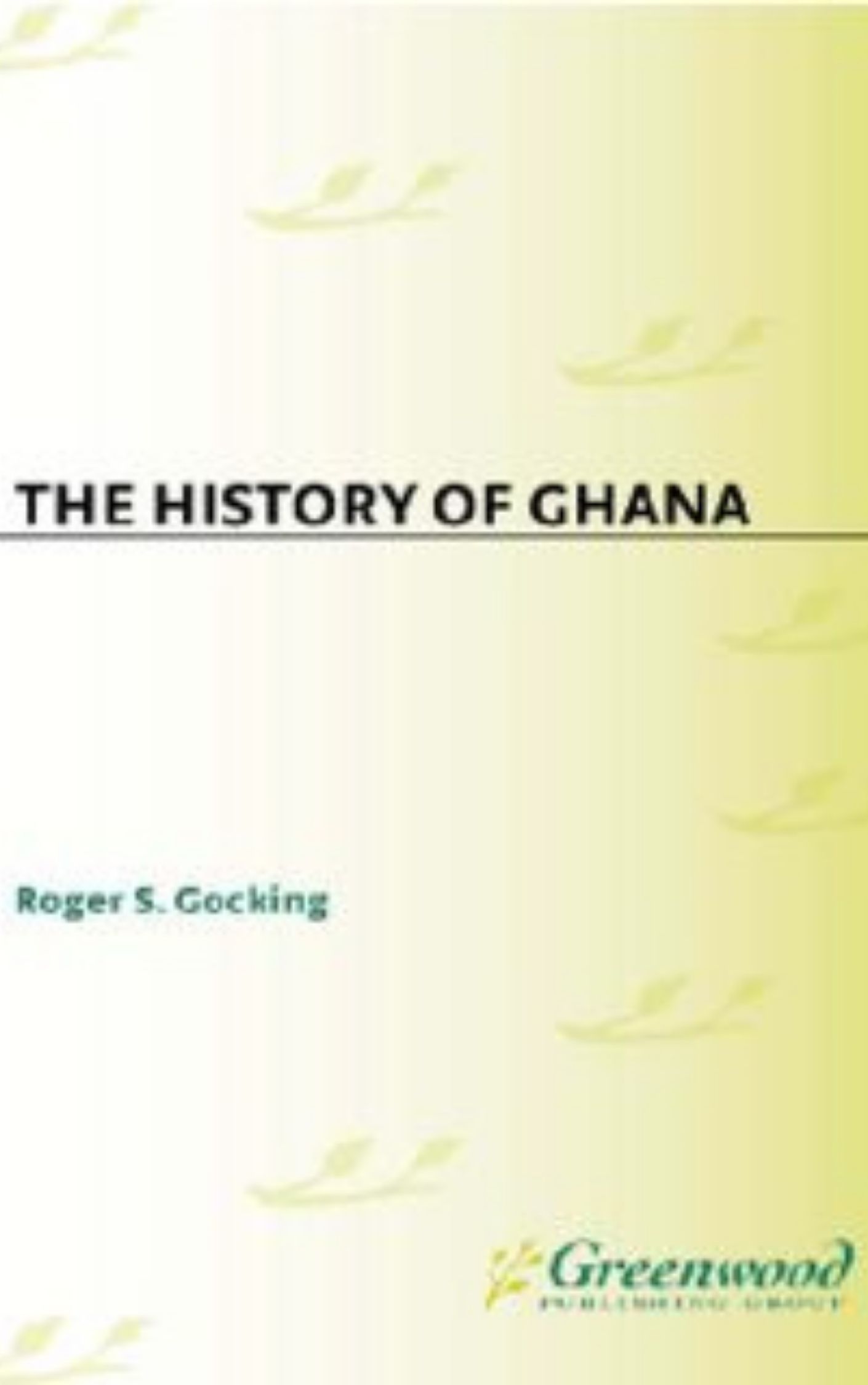 You are currently viewing The History of Ghana by Roger S. Locking