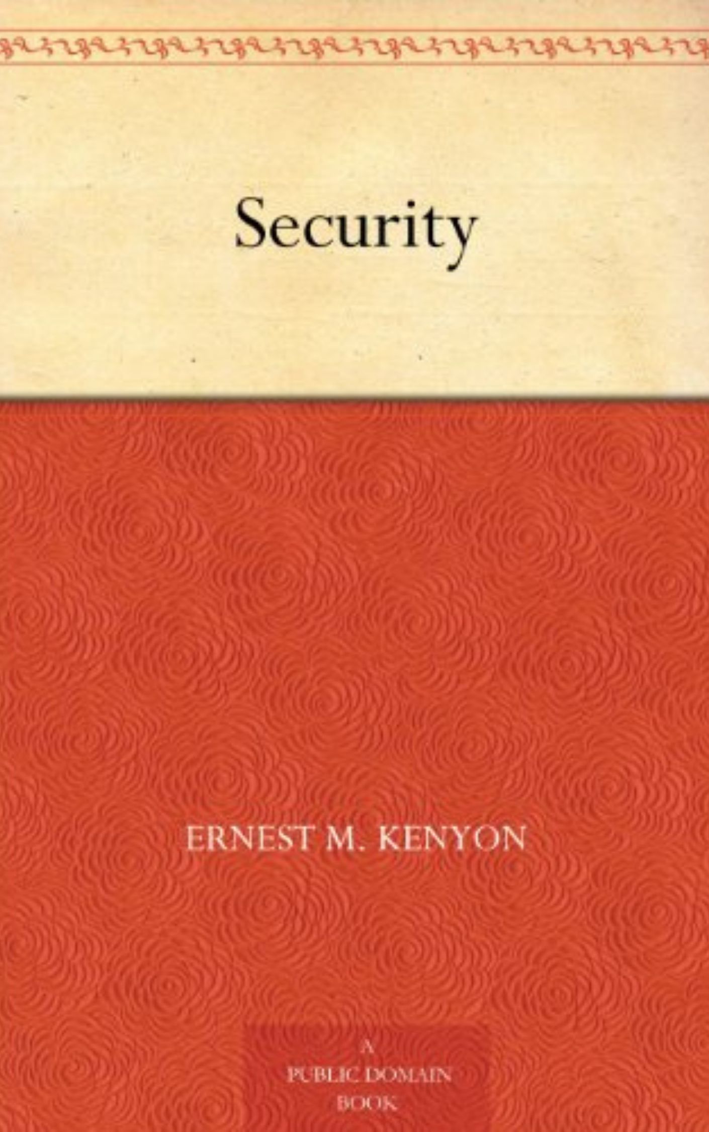 You are currently viewing Security By  Ernest M. Kenyon