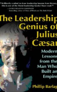 Read more about the article The leadership genius of Julius Caesar  by Barlag & Phillip