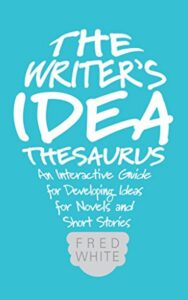 Read more about the article The writer’s idea thesaurus By FRED WHITE