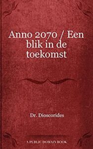 Read more about the article Anno 2070 By  Dr. Dioscorides