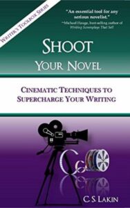 Read more about the article Shoot Your Novel By C. S. Lakin