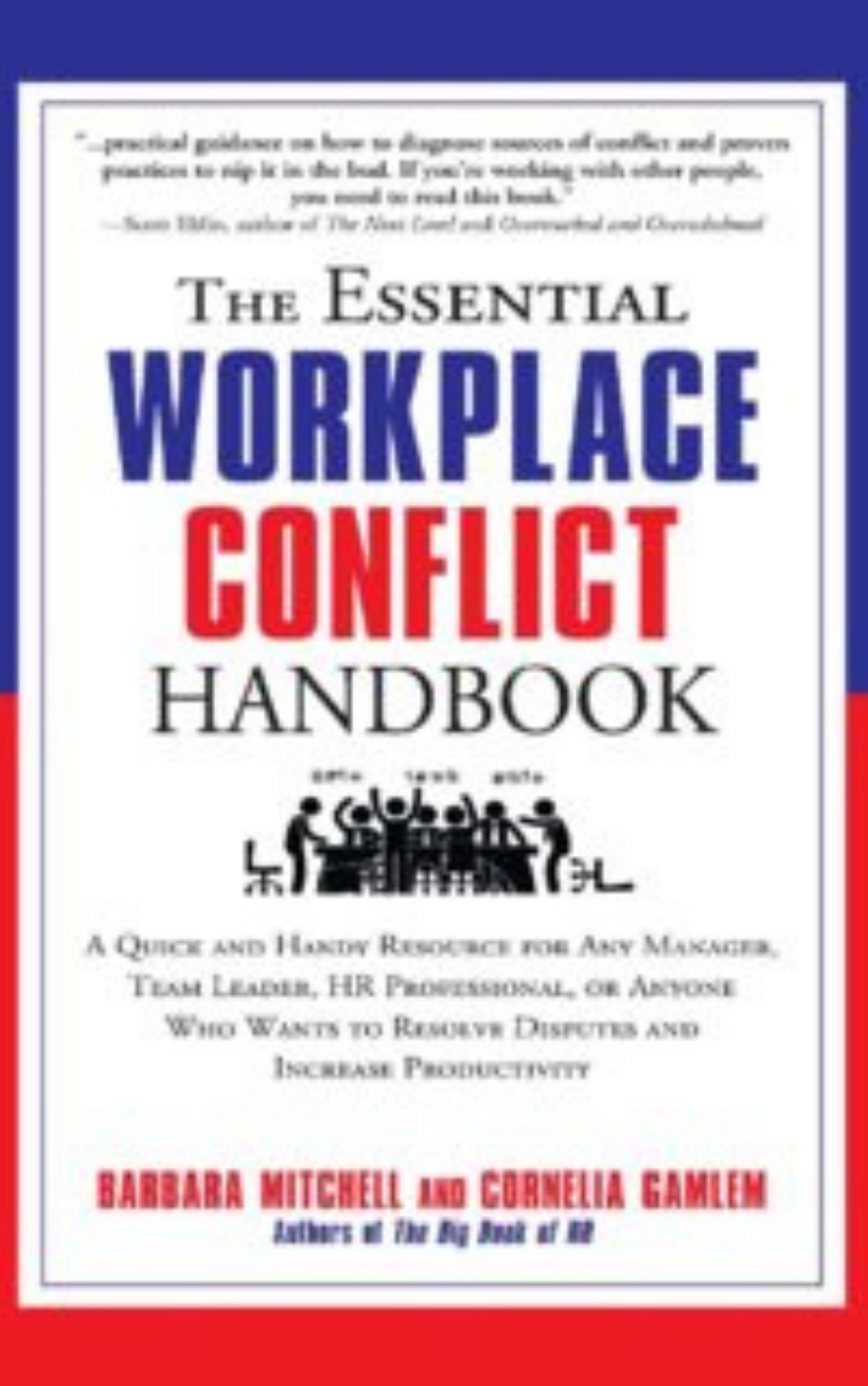 The Essential Workplace Conflict Handbook by Barbara Mitchell & Cornelia Gamlem