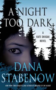 Read more about the article A Night Too Dark A Novel By DANA STABENOW