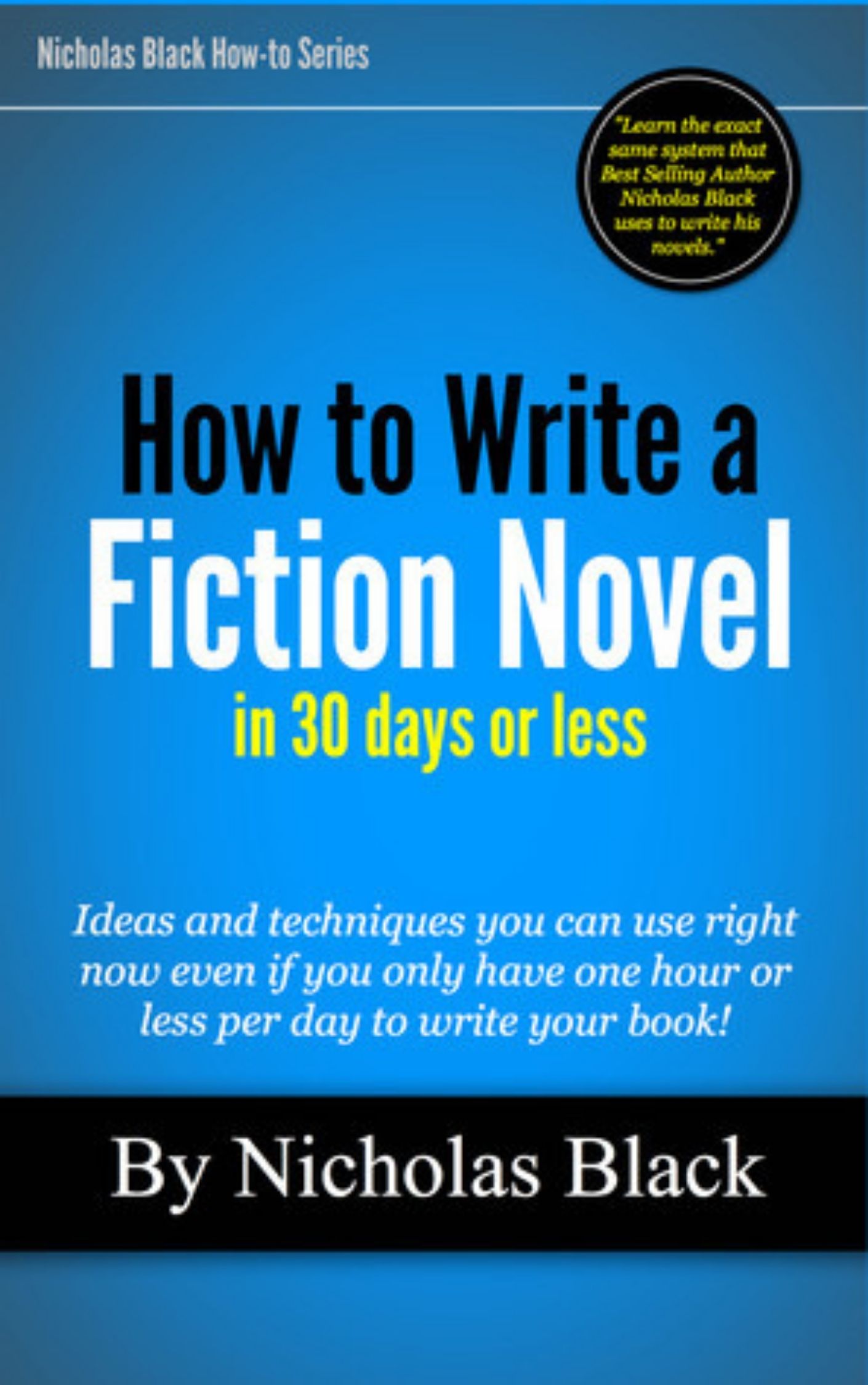 How to Write a Novel in 30 days or less