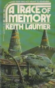 Read more about the article A Trace of Memory By  John Keith Laumer