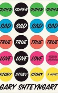 Read more about the article Super Sad True Love Story By Gary Shteyngart