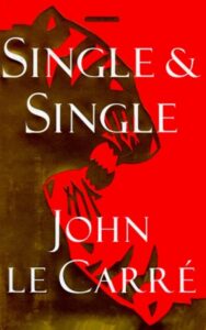 Read more about the article Single & Single-A Novel By John Le Carre