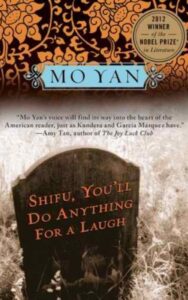 Read more about the article Shifu You’ll Do Anything for a Laugh A Novel By Mo Yan