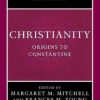 Cambridge History of Christianity, Volume 1 By Frances Young, Margaret M. Mitchell