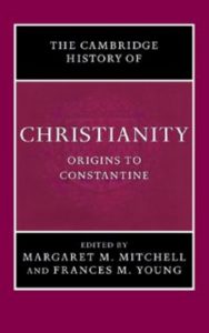 Read more about the article Cambridge History of Christianity, Volume 1 By Frances Young, Margaret M. Mitchell