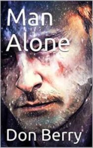 Read more about the article Man Alone By  Don Berry