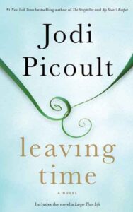 Read more about the article Leaving Time By Jodi Picoult