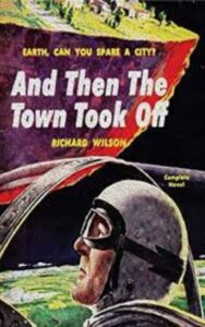 Read more about the article And Then the Town Took Off By  Richard Wilson