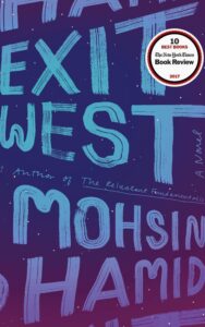 Read more about the article Exit West A Novel By MOHSIN HAMID