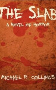 Read more about the article The Slab A Novel of Horror By Michael R. Collings