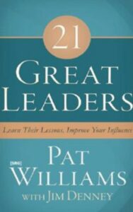 Read more about the article 21 Great Leaders by Pat Williams & Jim Denney