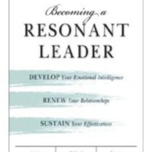 Becoming a Resonant Leader