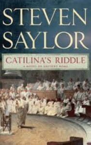 Read more about the article Catilina’s Riddle A Novel By Steven Saylor