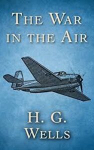 Read more about the article The War in the Air By  H. G. Wells