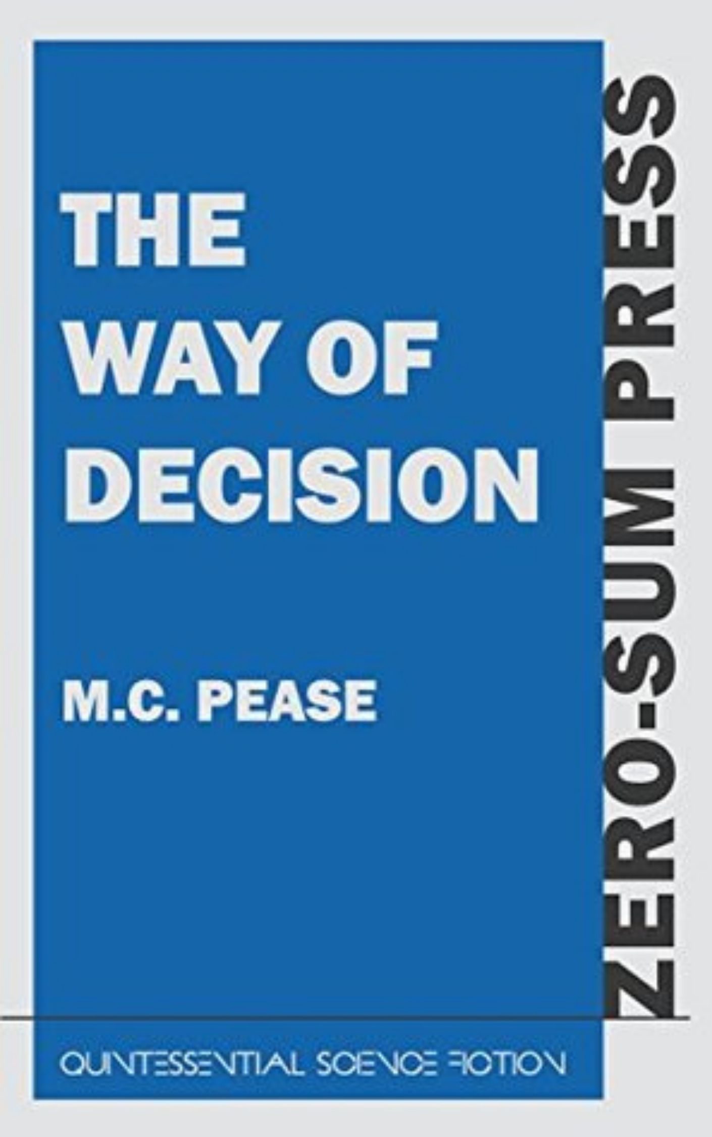 You are currently viewing The Way of Decision By  M. C. Pease