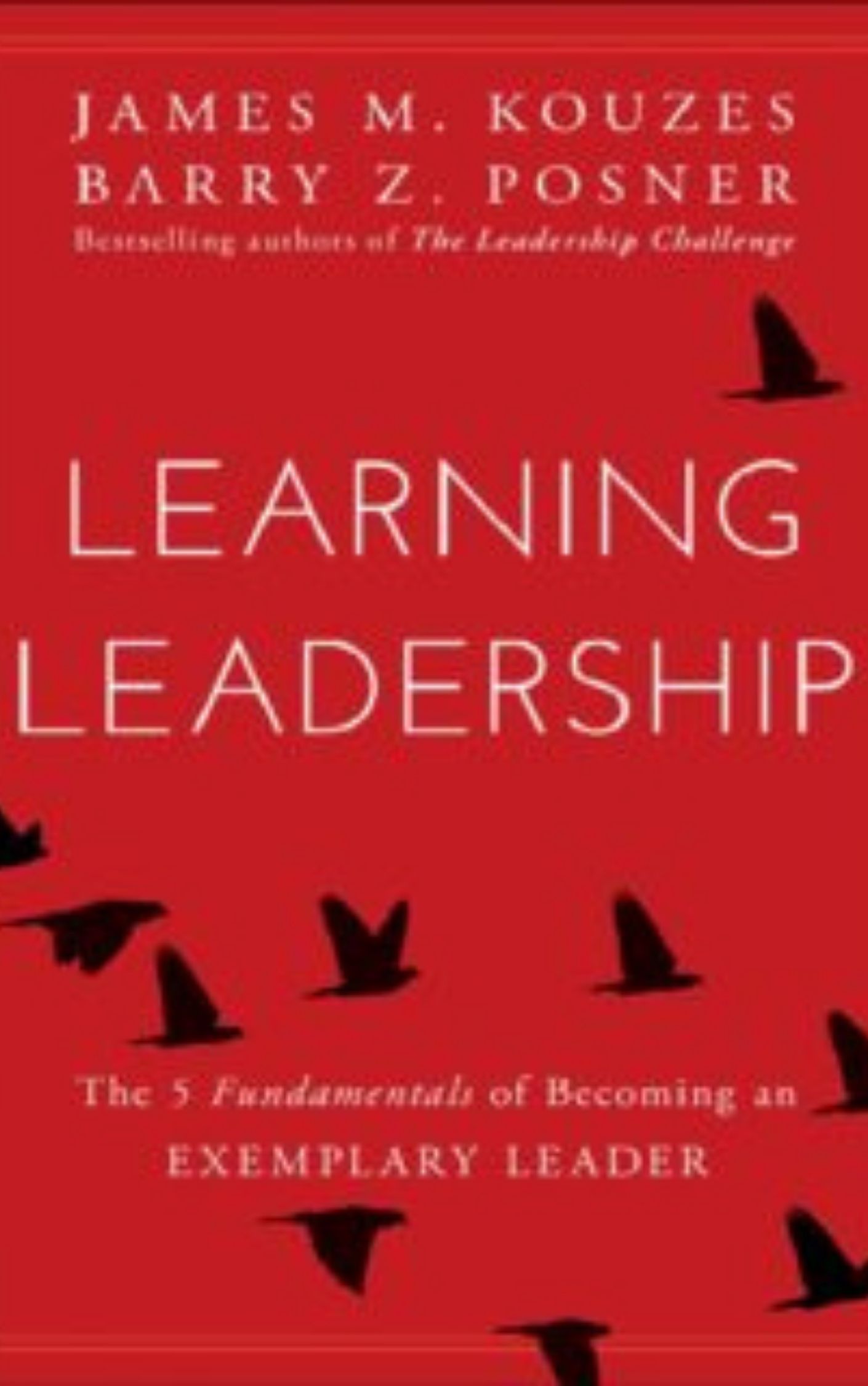 You are currently viewing Learning Leadership by James M. Kouzes & Barry Z. Posner